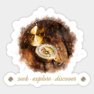 Seek, explore, discover Sticker